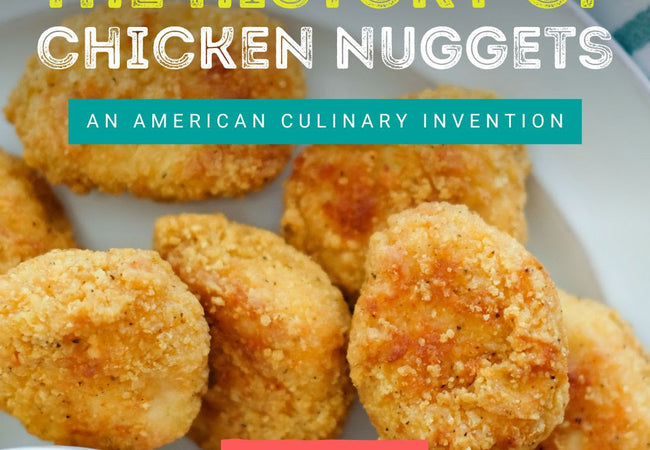 The History of Chicken Nuggets